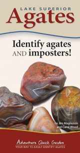 9781591938088-1591938082-Lake Superior Agates: Your Way to Easily Identify Agates (Adventure Quick Guides)