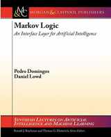 9781598296921-1598296922-Markov Logic: An Interface Layer for Artificial Intelligence (Synthesis Lectures on Artificial Intelligence and Machine Learning, 7)