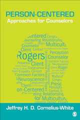 9781452277721-1452277729-Person-Centered Approaches for Counselors (Theories for Counselors)