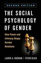 9781462546800-1462546803-The Social Psychology of Gender: How Power and Intimacy Shape Gender Relations