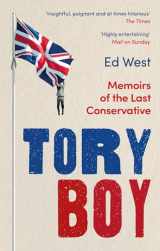 9781472130815-1472130812-Tory Boy: Memoirs of the Last Conservative