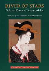 9781570621468-1570621462-River of Stars: Selected Poems of Yosano Akiko