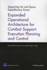9780833038388-0833038389-Supporting Air and Space Expeditionary Forces: Expanded Operational Architecture for Combat Support Execution Planning and Control