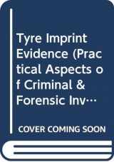 9780444014566-044401456X-Tire Imprint Evidence (Practical Aspects of Criminal & Forensic Investigations) (Elsevier series in practical aspects of criminal and forensic investigations)