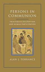 9780567097408-0567097404-Persons in Communion: Trinitarian Description and Human Participation