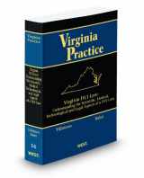9780314607553-0314607552-Virginia DUI Law: Understanding the Scientific, Medical, Technological, and Legal Aspects of a DUI Case, 2011-2012 ed. (Vol. 16, Virginia Practice Series)