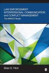 9781506303376-1506303374-Law Enforcement Interpersonal Communication and Conflict Management: The IMPACT Model