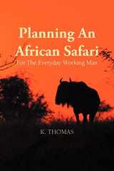 9781466940598-146694059X-Planning an African Safari: For the Everyday Working Man