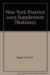 9780314146892-031414689X-New York Practice 2003 Supplement (Statutes)