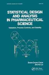9780824793364-0824793366-Statistical Design and Analysis in Pharmaceutical Science: Validation, Process Controls, and Stability (STATISTICS, A SERIES OF TEXTBOOKS AND MONOGRAPHS)