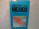 9780945465416-0945465416-22 Days in Mexico: The Itinerary Planner