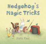 9780763663858-0763663859-Hedgehog's Magic Tricks