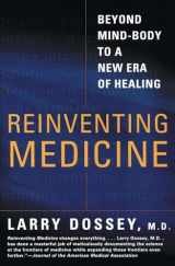 9780062516442-0062516442-Reinventing Medicine: Beyond Mind-Body to a New Era of Healing