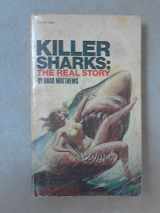 9780532151906-0532151909-Killer Sharks: the Real Story