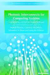 9788793519800-879351980X-Photonic Interconnects for Computing Systems: Understanding and Pushing Design Challenges (River Publishers Series in Optics and Photonics)