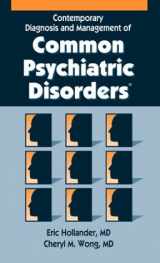 9781884065897-1884065899-Contemporary Diagnosis and Management of Common Psychiatric Disorders