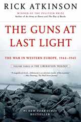 9781250037817-1250037816-The Guns at Last Light: The War in Western Europe, 1944-1945 (The Liberation Trilogy, 3)
