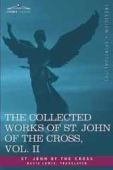 9781602064348-1602064342-The Collected Works of St. John of the Cross, Volume II: The Dark Night of the Soul, Spiritual Canticle of the Soul and the Bridegroom Christ, the LIV