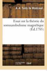 9782016185650-2016185651-Essai Sur La Théorie Du Somnambulisme Magnétique (Sciences) (French Edition)