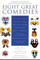 9780452011700-0452011701-Eight Great Comedies: The Complete Texts of the World's Great Comedies from Ancient Times to the Twentieth Century