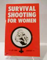 9780879474386-0879474386-Survival Shooting for Women