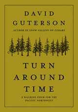 9781680512656-168051265X-Turn Around Time: A Walking Poem for the Pacific Northwest
