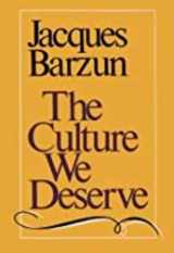9780819562371-0819562378-The Culture We Deserve : A Critique of Disenlightenment