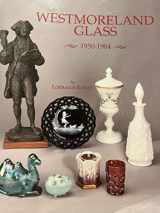 9780915410781-0915410788-Westmoreland Glass, 1950-1984 (The Westmoreland Story)