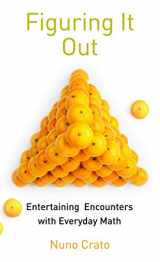 9783642048326-3642048323-Figuring It Out: Entertaining Encounters with Everyday Math