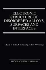 9780792397984-0792397983-Electronic Structure of Disordered Alloys, Surfaces and Interfaces