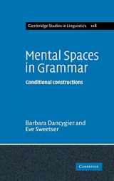 9780521844680-0521844681-Mental Spaces in Grammar: Conditional Constructions (Cambridge Studies in Linguistics, Series Number 108)
