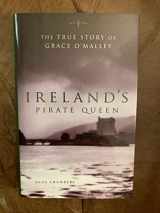 9781567318586-1567318584-Ireland's Pirate Queen: The True Story of Grace O'Malley, 1530-1603
