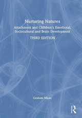 9781032436289-103243628X-Nurturing Natures: Attachment and Children's Emotional, Sociocultural and Brain Development