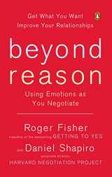 9780143037781-0143037781-Beyond Reason: Using Emotions as You Negotiate