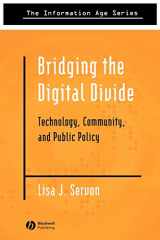 9780631232421-0631232427-Bridging the Digital Divide: Technology, Community, and Public Policy