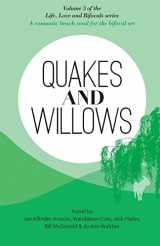 9781500782863-1500782866-Quakes and Willows: A Romantic Beach Read for the Bifocal Set (Life, Love, and Bifocals)