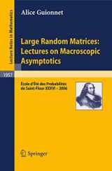9783540698968-3540698965-Large Random Matrices: Lectures on Macroscopic Asymptotics: École d'Été de Probabilités de Saint-Flour XXXVI – 2006 (Lecture Notes in Mathematics, 1957)