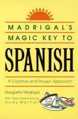 9780385410953-0385410956-Madrigal's Magic Key to Spanish: A Creative and Proven Approach
