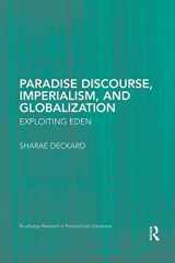 9781138820814-1138820814-Paradise Discourse, Imperialism, and Globalization (Routledge Research in Postcolonial Literatures)