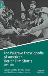 9783030975630-3030975630-The Palgrave Encyclopedia of American Horror Film Shorts: 1915–1976