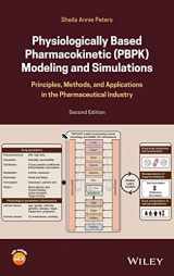 9781119497684-111949768X-Physiologically Based Pharmacokinetic (Pbpk) Modeling and Simulations: Principles, Methods, and Applications in the Pharmaceutical Industry