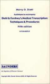9780721695709-0721695701-Diehl & Fordney's Medical Transcription: Techniques & Procedures, Fifth Edition