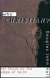 9780800631307-0800631307-Why Christian? For Those on the Edge of Faith