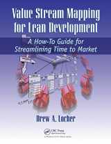 9781563273728-1563273721-Value Stream Mapping for Lean Development