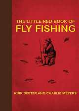 9781602399815-1602399816-The Little Red Book of Fly Fishing (Little Books)