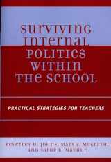 9781578864751-1578864755-Surviving Internal Politics Within the School: Practical Strategies for Teachers