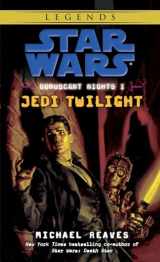 9780345477507-0345477502-Jedi Twilight (Star Wars: Coruscant Nights I)