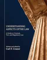 9781793538475-1793538476-Understanding Aspects of the Law: A Guide to Criminal, Tort, and Regulatory Law