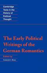 9780521449519-0521449510-The Early Political Writings of the German Romantics (Cambridge Texts in the History of Political Thought)