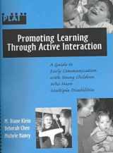 9781557664648-1557664641-Promoting Learning Through Active Interaction: A Guide to Early Communication With Young Children Who Have Multiple Disabilities